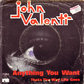 [EP] JOHN VALENTI / Anything You Want / That's The Way Life Goes